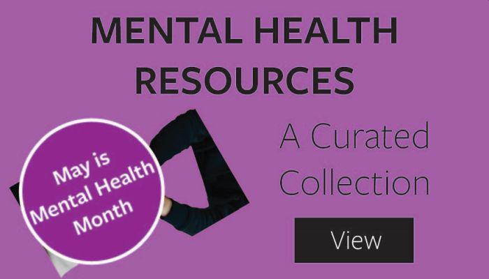 Resources for Mental Health Month in May